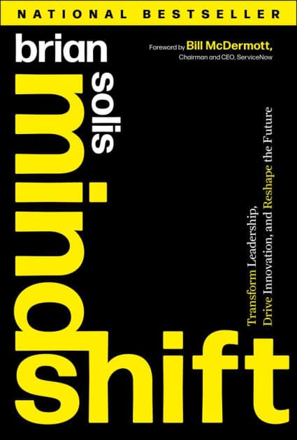 Mindshift: Transform Leadership, Drive Innovation, and Reshape the Future by Brian Solis