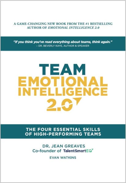 Team Emotional Intelligence 2.0: The Four Essential Skills of High Performing Teams by Jean Greaves