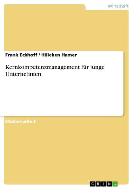 Kernkompetenzmanagement für junge Unternehmen by Frank Eckhoff