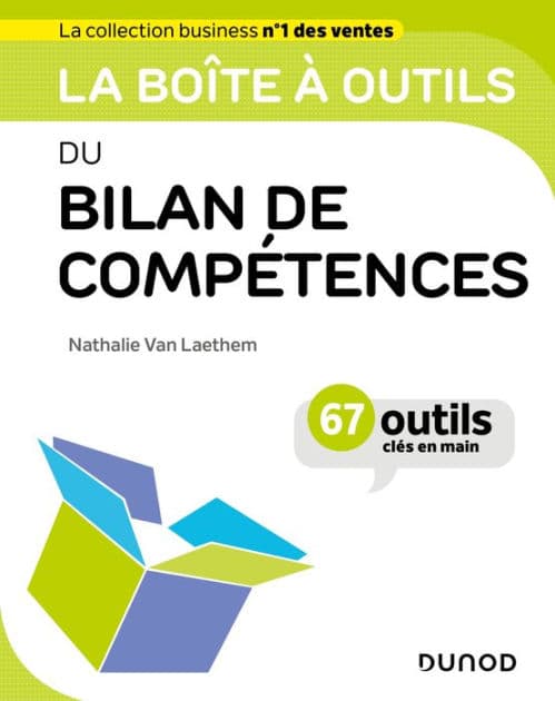 La boîte à outils du bilan de compétences by Nathalie Van Laethem