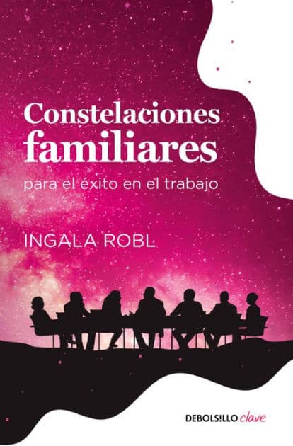 Constelaciones para el éxito en el trabajo by Ingala Robl