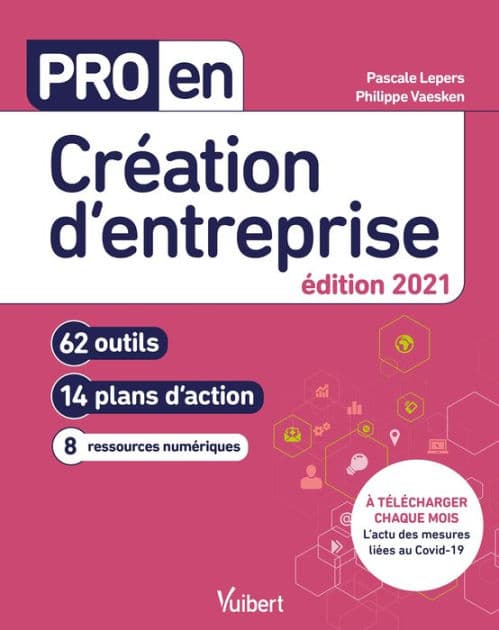 Pro en Création d'entreprise: 62 outils et 14 plans d'action by Pascale Lepers