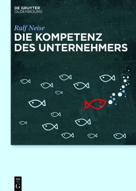 Die Kompetenz des Unternehmers by Ralf Neise
