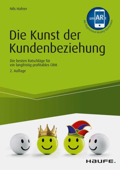 Die Kunst der Kundenbeziehung: Die besten Ratschläge für ein langfristig profitables CRM by Nils Hafner