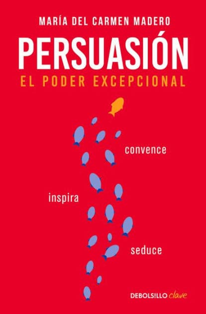 Persuasión: El poder excepcional by María Del Carmen Madero