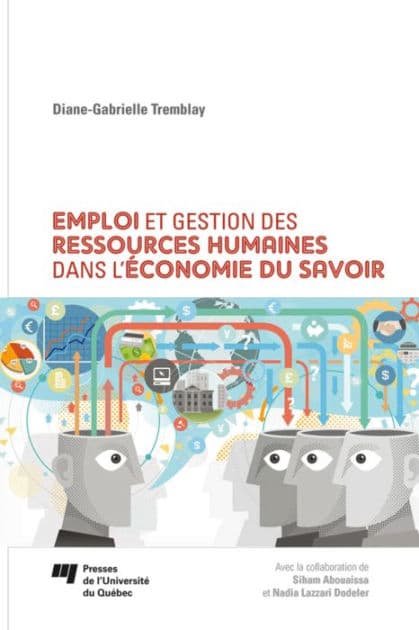 Emploi et gestion des ressources humaines dans l'économie du savoir by Diane-Gabrielle Tremblay