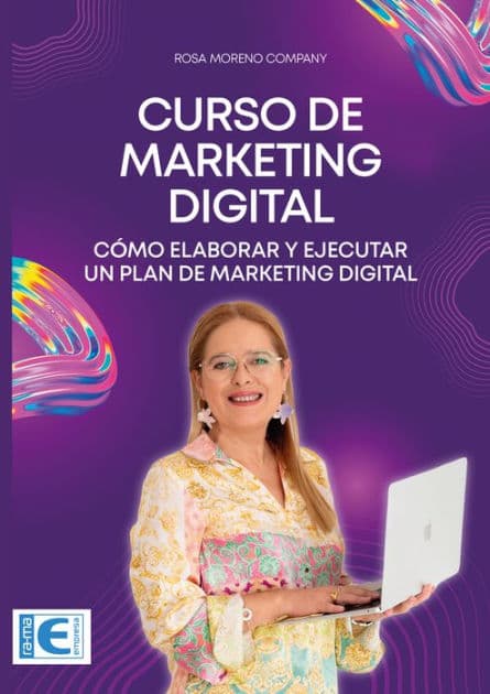 Curso de Marketing Digital. Cómo elaborar y ejecutar un plan de marketing digital by Rosa María Moreno