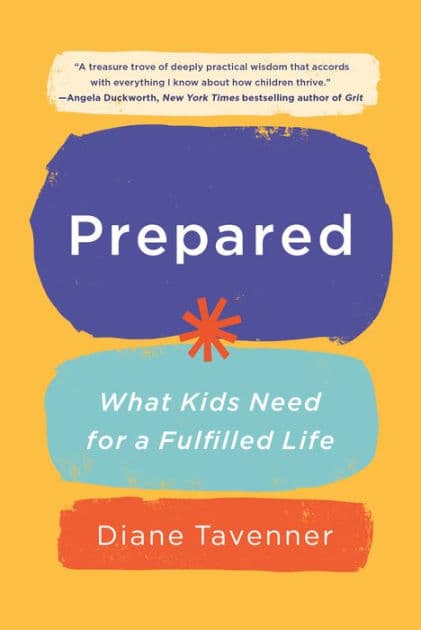 Prepared: What Kids Need for a Fulfilled Life by Diane Tavenner
