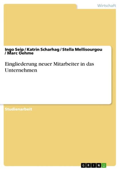 Eingliederung neuer Mitarbeiter in das Unternehmen by Ingo Seip