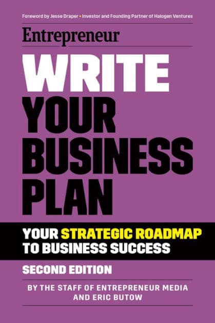 Write Your Business Plan: A Step-By-Step Guide to Build Your Business by The Staff of Entrepreneur Media