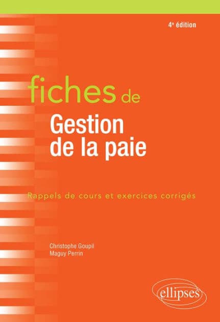 Fiches de Gestion de la paie - 4e éd. by Christophe Goupil