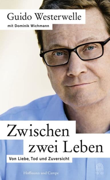 Zwischen zwei Leben: Von Liebe, Tod und Zuversicht by Guido Westerwelle