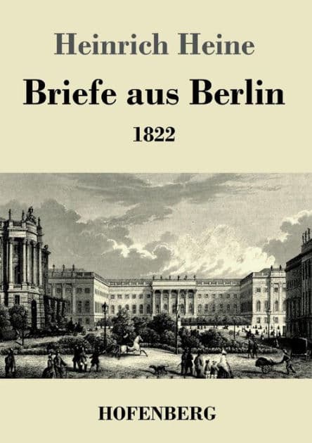 Briefe aus Berlin: 1822 by Heinrich Heine