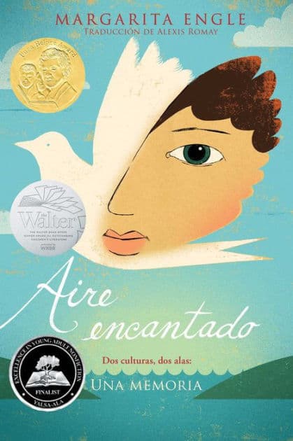 Aire encantado (Enchanted Air): Dos culturas, dos alas: una memoria by Margarita Engle