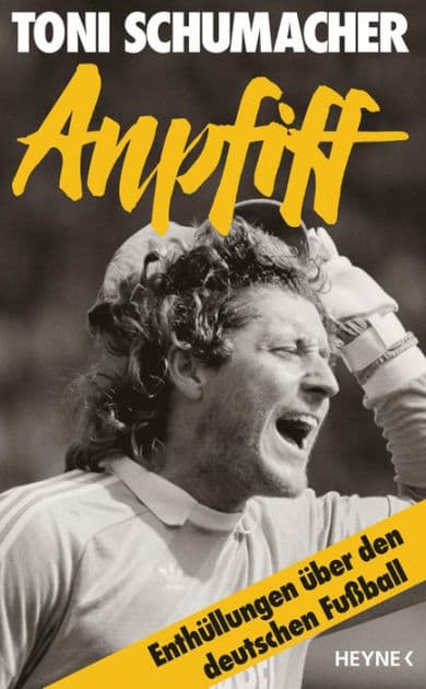 Anpfiff: Enthüllungen über den deutschen Fußball by Harald "Toni" Schumacher