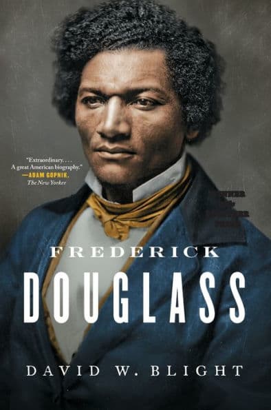 Frederick Douglass: Prophet of Freedom by David W. Blight