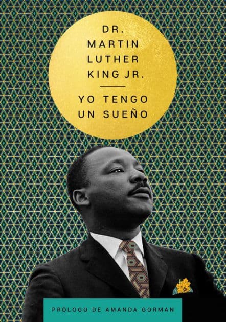 I Have a Dream  Yo tengo un sueño (Spanish Edition) by Martin Luther King Jr.