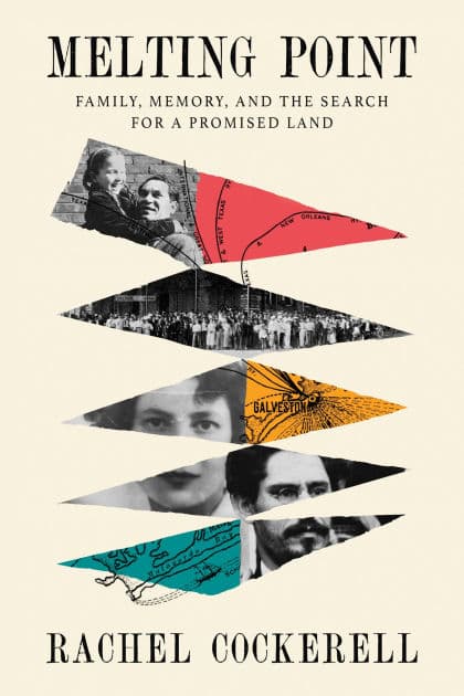 Melting Point: Family, Memory, and the Search for a Promised Land by Rachel Cockerell