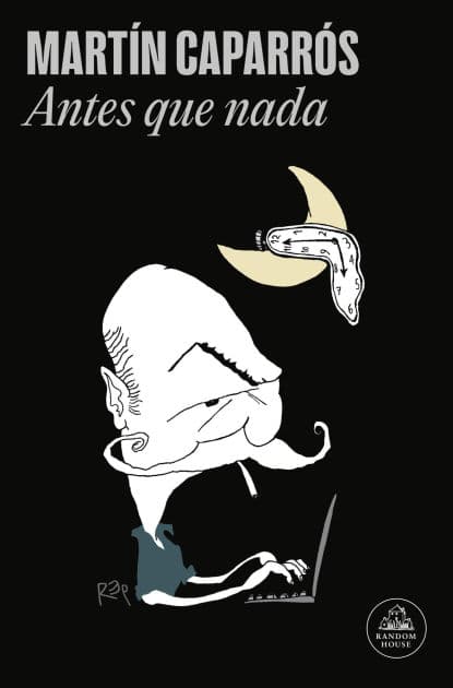 Antes que nada by Martín Caparrós