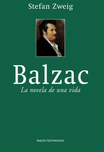 Balzac: La novela de una vida by Stefan Zweig