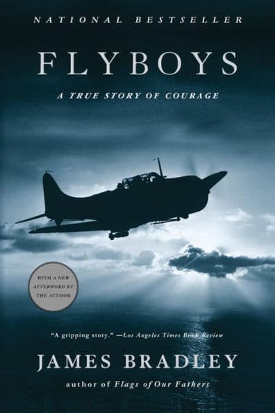 Flyboys: A True Story of Courage by James Bradley