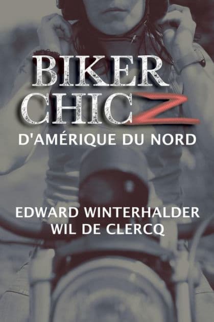 Biker Chicz D'amérique Du Nord by Edward Winterhalder