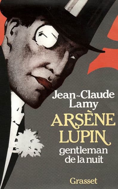 Arsène Lupin, gentleman de la nuit by Jean-Claude Lamy