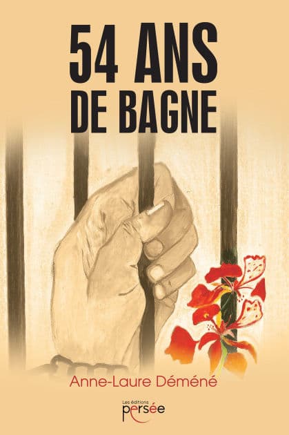 54 ans de bagne by Anne-Laure Déméné