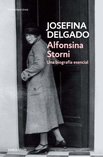 Alfonsina Storni: Una biografía esencial by Josefina Delgado