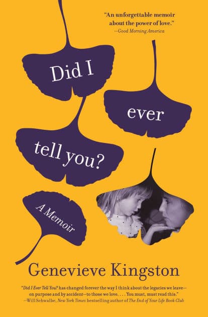 Did I Ever Tell You?: A Memoir by Genevieve Kingston