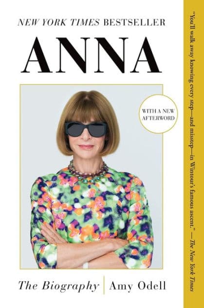 Anna: The Biography by Amy Odell