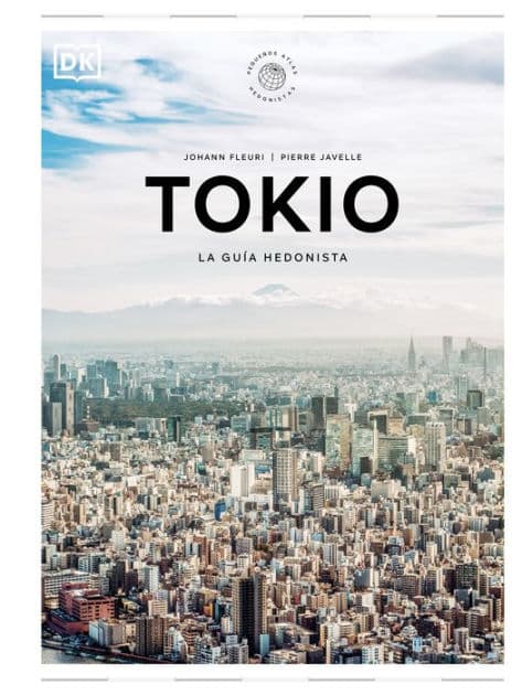 Tokio (Peque?os atlas hedonistas) by DK