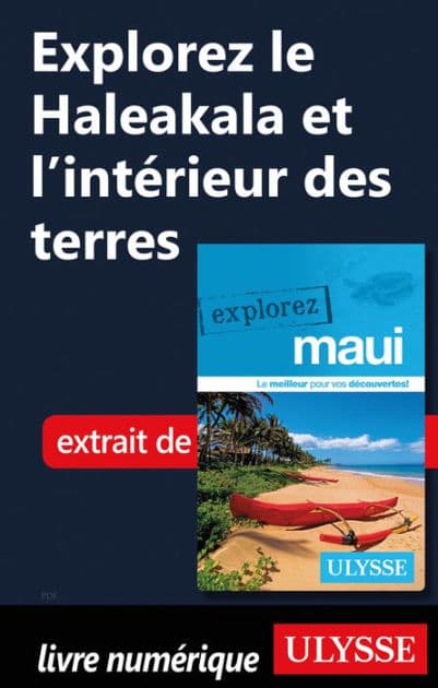 Explorez Le Haleakala et l'intérieur des terres by Ouvrage Collectif