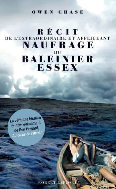 Récit de l'extraordinaire et affligeant naufrage du baleinier Essex by Owen Chase