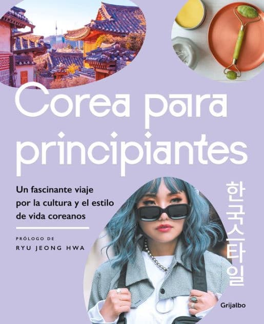 Corea para principiantes/ The Korean Lifestyle Book by Varios autores