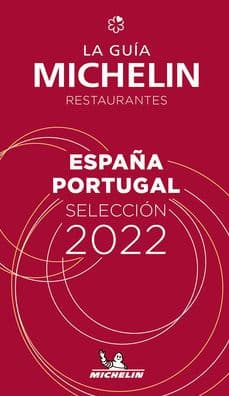 The MICHELIN Guide Espana Portugal (Spain & Portugal) 2022: Restaurants & Hotels by Michelin
