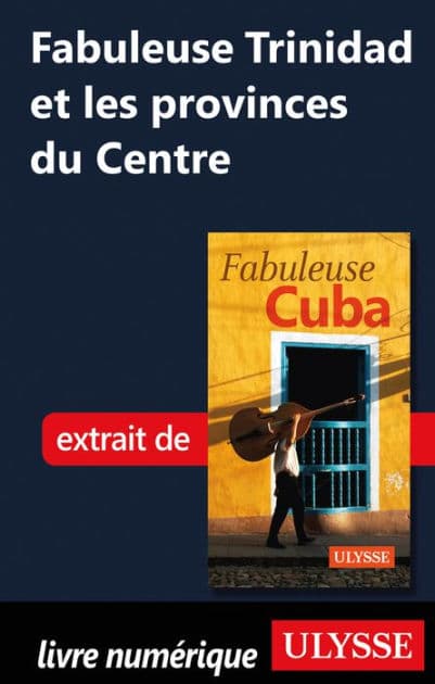 Fabuleuse Trinidad et les provinces du Centre by Ouvrage Collectif