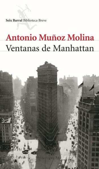 Ventanas de Manhattan by Antonio Muñoz Molina