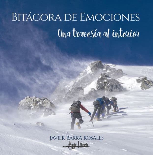 Bitácora de emociones: Una travesía al interior by Javier Barra Rosales