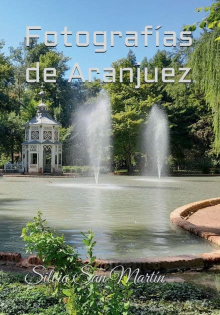 Fotografías de Aranjuez by Silvia San Martïn