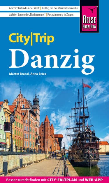 Reise Know-How CityTrip Danzig: Reiseführer Danzig mit Insidertipps und Hintergrundinformationen by Martin Brand