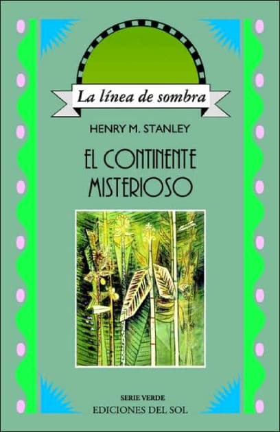 El Continente Misterioso by Henry Morton Stanley