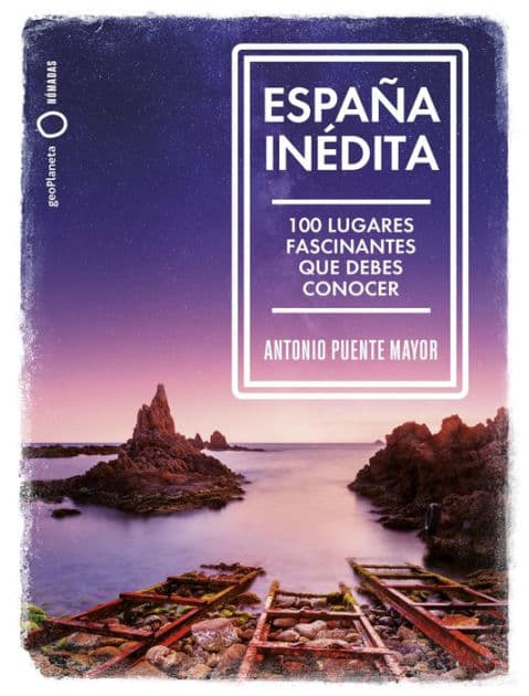 España inédita by Antonio Puente Mayor