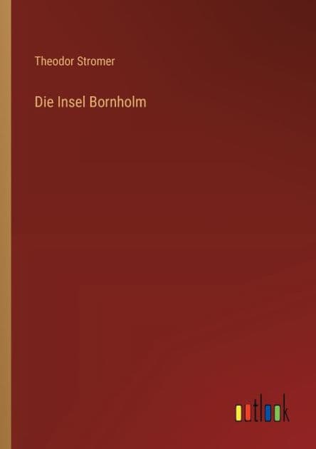 Die Insel Bornholm by Theodor Stromer