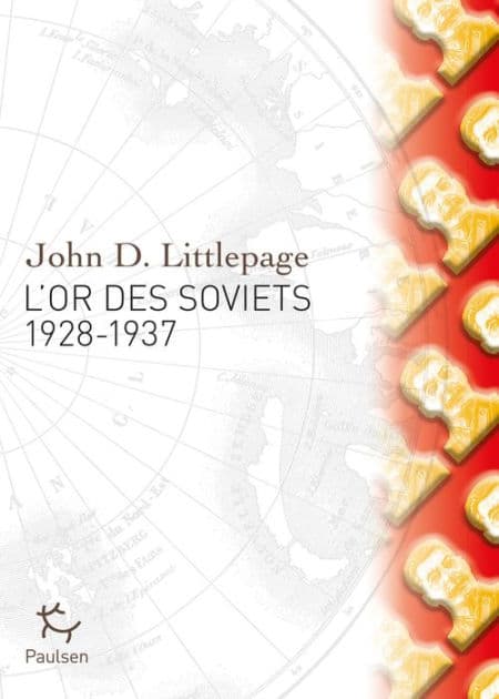 L'Or des Soviets by John D. Littlepage