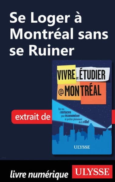 Se Loger à Montréal sans se Ruiner by Jean-François Vinet