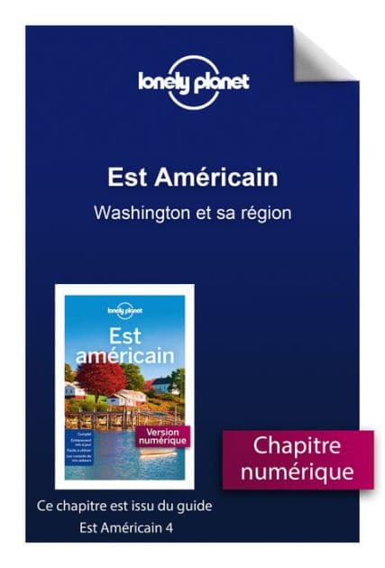 Est Américain 4ed - Washington et sa région by Lonely Planet