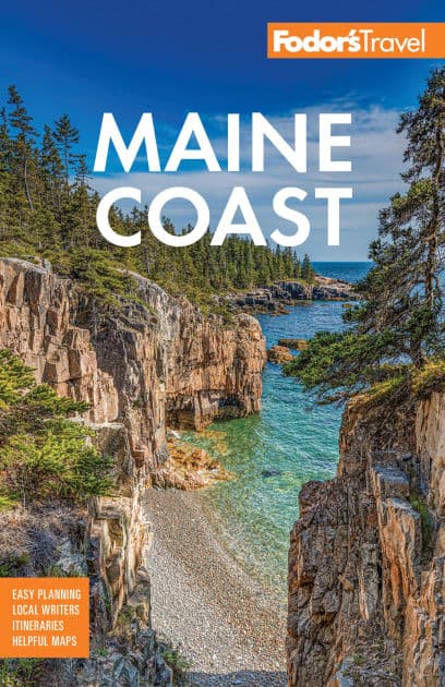 Fodor's Maine Coast: with Acadia National Park by Fodor's Travel Publications