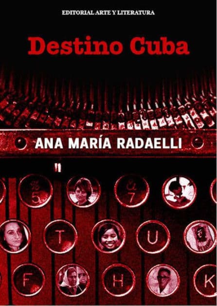 Destino Cuba by Ana María Radaelli