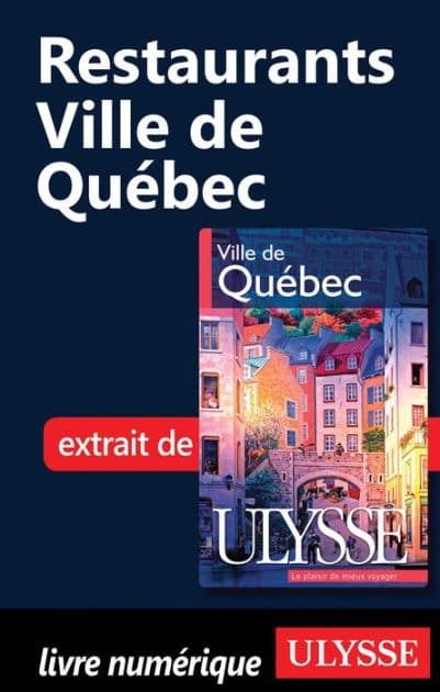 Restaurants - Ville de Québec by Collectif